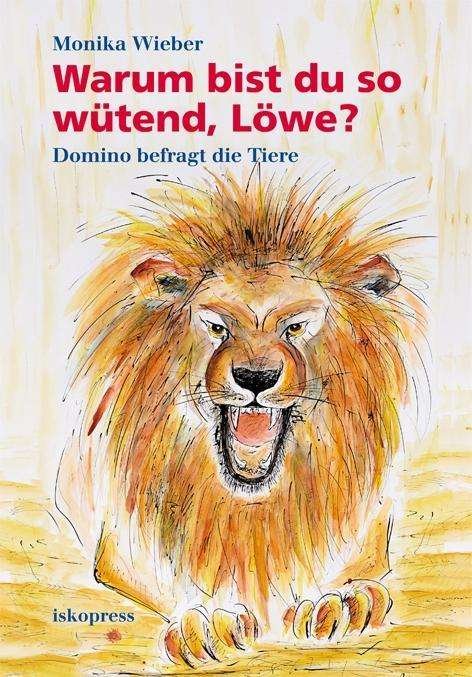 Cover for Wieber · Warum bist du so wütend, Löwe? (Book)