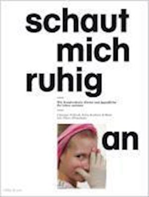 Cover for Gabriela Acklin · Schaut mich ruhig an (Hardcover Book) (2008)