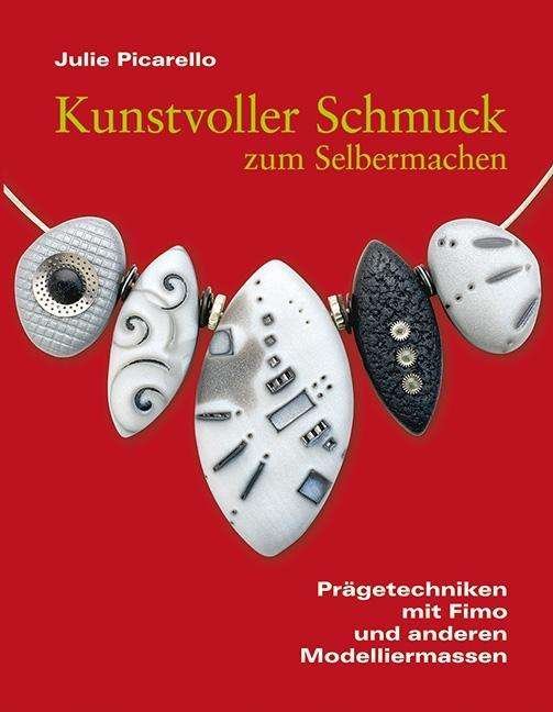 Cover for Picarello · Kunstvoller Schmuck zum Selbe (Book)