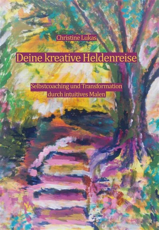 Cover for Lukas · Deine kreative Heldenreise (Bog)