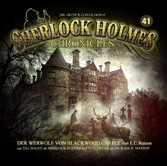 Cover for Sherlock Holmes Chronicles · Der Werwolf Von Blackwood Castle Folge 41 (CD) (2017)