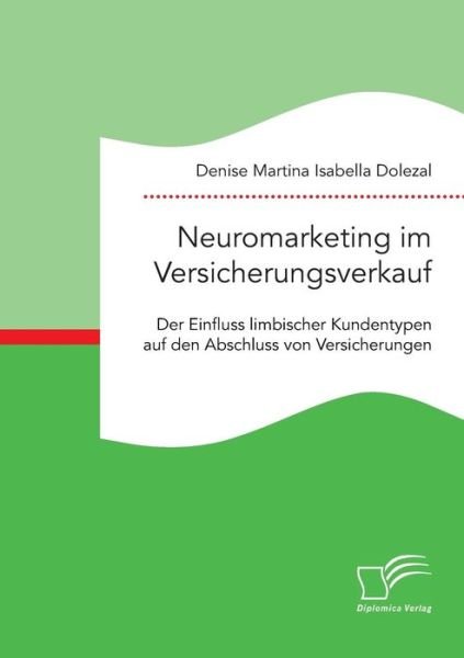 Cover for Dolezal · Neuromarketing im Versicherungs (Bok) (2017)
