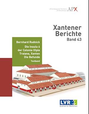 Xantener Berichte Band 43 - Bernhard Rudnick - Livres - Nünnerich-Asmus - 9783961762439 - 16 octobre 2023