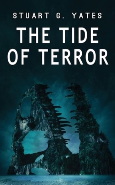 Cover for Stuart G Yates · The Tide of Terror (Paperback Book) (2021)