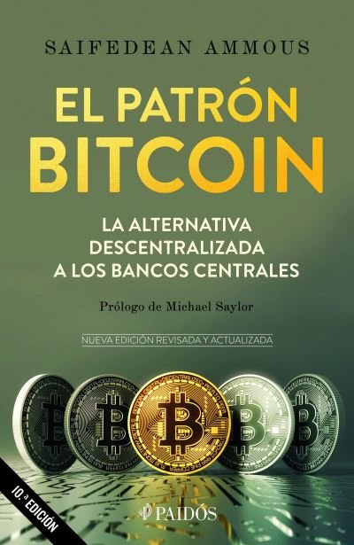 Cover for Saifedean Ammous · Patrón Bitcoin (Book) (2022)