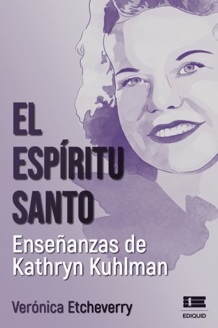 Cover for Grupo Gneo · El Espíritu Santo. Enseñanzas de Kathryn Kuhlman (Pocketbok) (2021)