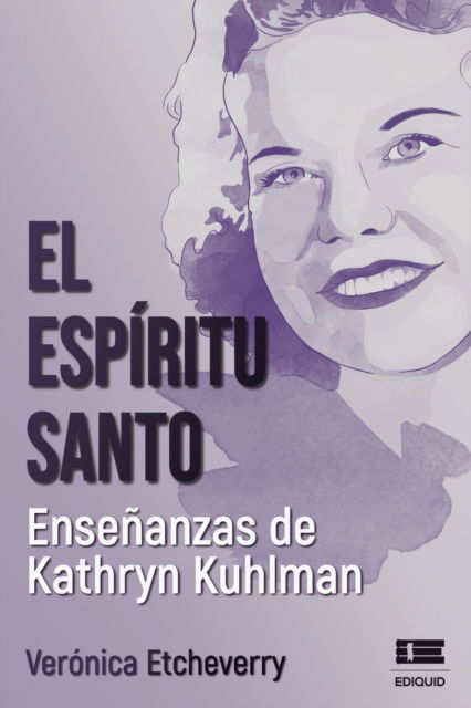 Cover for Grupo Gneo · El Espíritu Santo. Enseñanzas de Kathryn Kuhlman (Paperback Book) (2021)