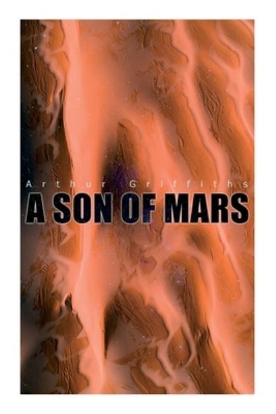 A Son of Mars - Arthur Griffiths - Books - e-artnow - 9788027308439 - December 30, 2020