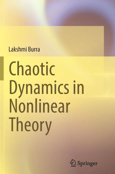 Cover for Lakshmi Burra · Chaotic Dynamics in Nonlinear Theory (Paperback Bog) [Softcover reprint of the original 1st ed. 2014 edition] (2016)