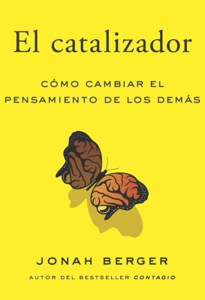 Cover for Jonah Berger · El Catalizador (Pocketbok) [The Catalyst, Spanish edition] (2022)