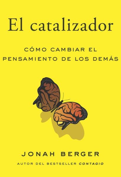 Cover for Jonah Berger · El Catalizador (Paperback Book) [The Catalyst, Spanish edition] (2022)