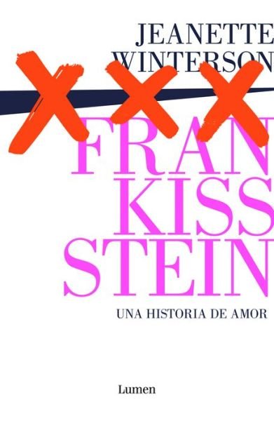 Cover for Jeanette Winterson · Frankissstein: una historia de amor / Frankissstein: A Love Story (Pocketbok) (2020)