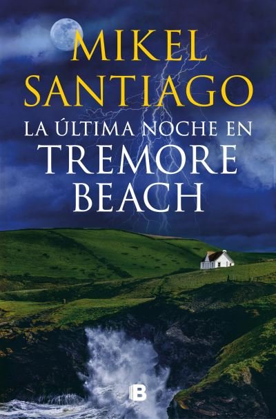 Cover for Mikel Santiago · última Noche en Tremore Beach (Bok) (2023)