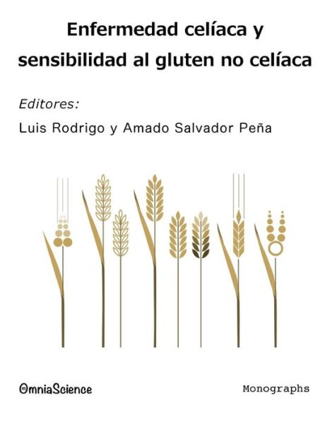 Cover for Amado Salvador Peña · Enfermedad Celíaca Y Sensibilidad Al Gluten No Celíaca (Paperback Book) [Spanish, 1st edition] (2013)