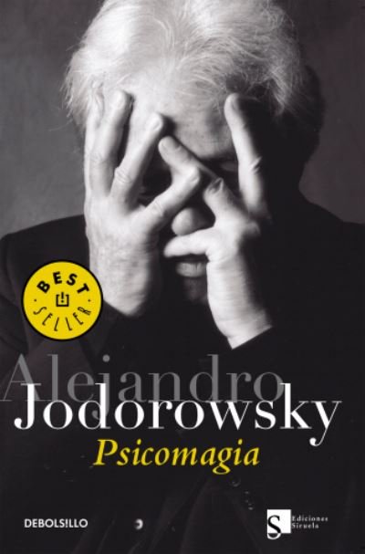 Cover for Alejandro Jodorowsky · Psicomagia/ Psycomagic (Paperback Book)