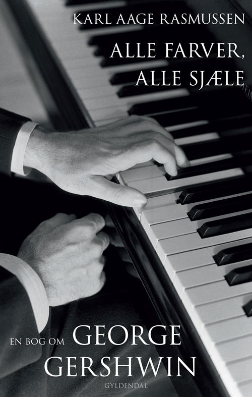 Cover for Karl Aage Rasmussen · Alle farver, alle sjæle (Sewn Spine Book) [1.º edición] (2013)