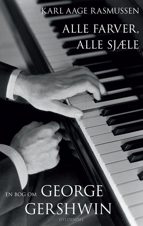 Cover for Karl Aage Rasmussen · Alle farver, alle sjæle (Hæftet bog) [1. udgave] (2013)