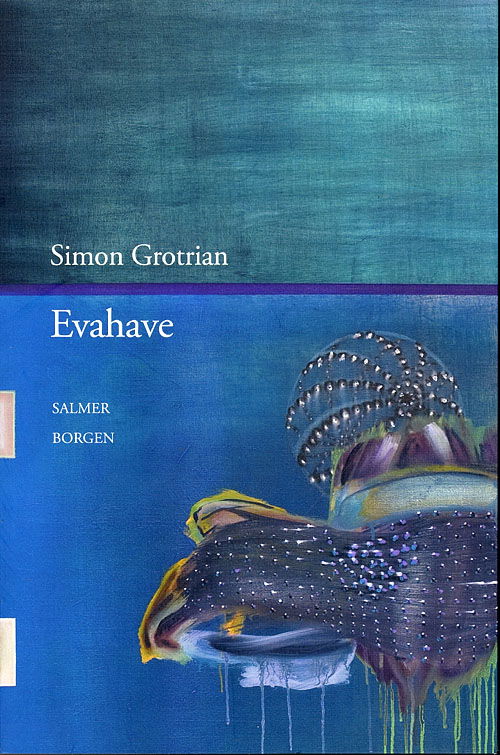 Cover for Simon Grotrian · Evahave (Poketbok) [1:a utgåva] (2009)