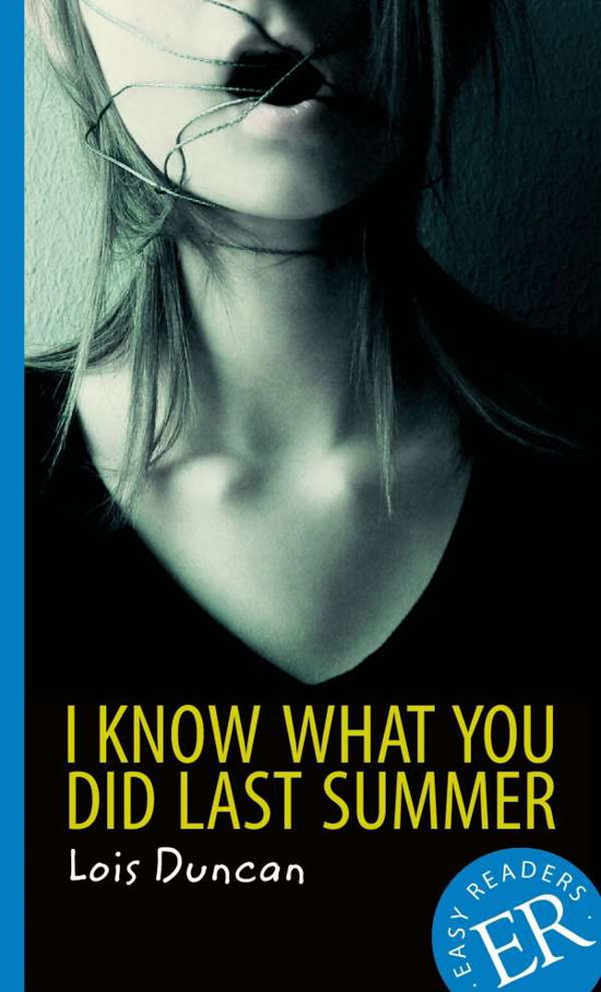 Cover for Lois Duncan · Easy Readers: I Know What you did Last Summer, ER B (Sewn Spine Book) [2. Painos] (2014)