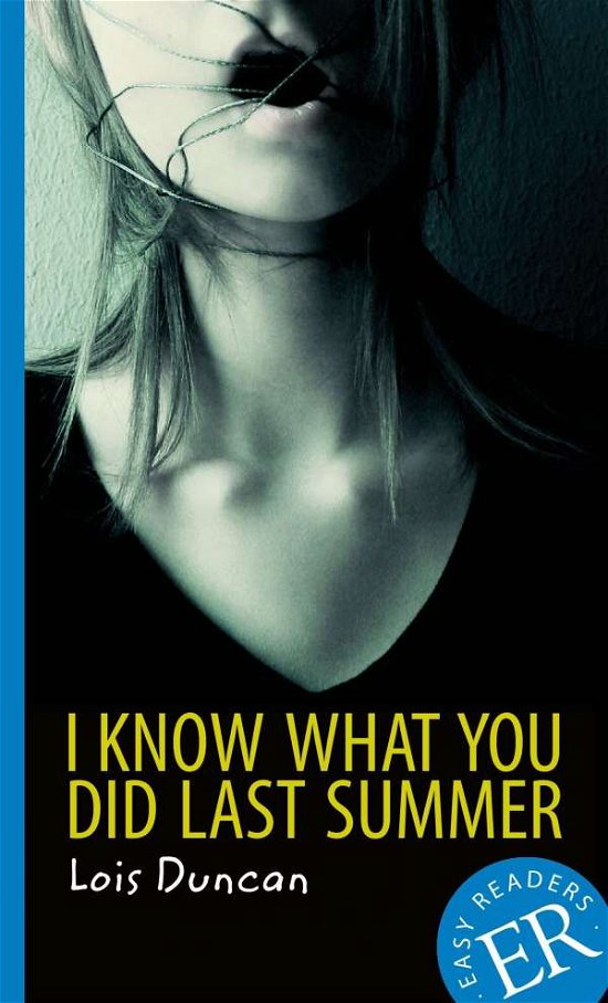 Cover for Lois Duncan · Easy Readers: I Know What you did Last Summer, ER B (Sewn Spine Book) [2th edição] (2014)