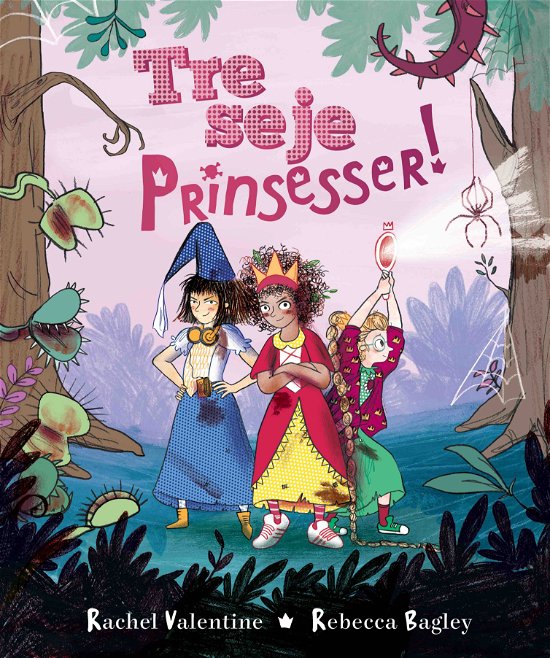 Tre seje prinsesser! - Rachel Valentine - Bücher - Turbine - 9788740661439 - 29. Juni 2020