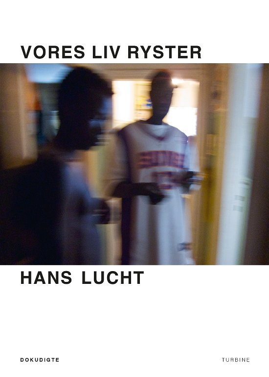 Cover for Hans Lucht · Vores liv ryster (Taschenbuch) [1. Ausgabe] (2024)