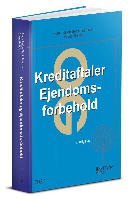 Hans Helge Beck Thomsen; Claus Rohde · Kreditaftaler og Ejendomsforbehold (Sewn Spine Book) [3. Painos] (2022)