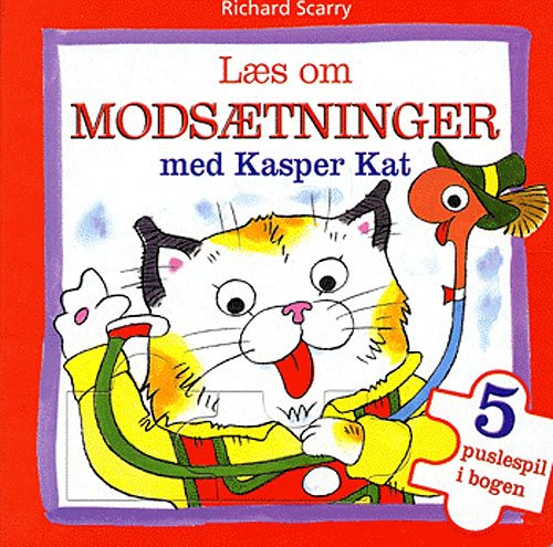 Cover for Richard Scarry · Læs om modsætninger med Kasper kat (Sewn Spine Book) [1e uitgave] (2005)