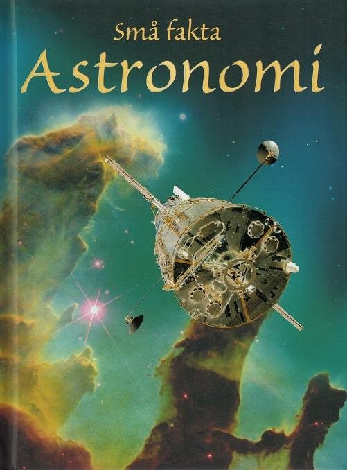 Cover for Emily Bone · Små fakta: Astronomi (Bound Book) [1st edition] [Indbundet] (2014)