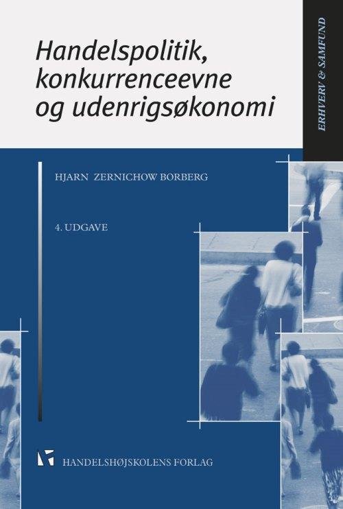 Cover for Hjarn Zernichow Borberg · Handelspolitik, konkurrenceevne og udenrigsøkonomi (Sewn Spine Book) [4. Painos] (2015)