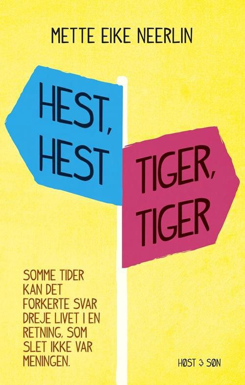 Cover for Mette Eike Neerlin · Hest, hest, tiger, tiger (Sewn Spine Book) [1º edição] (2015)