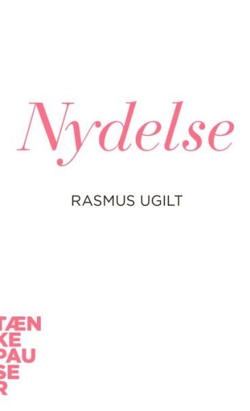 Cover for Rasmus Ugilt · Nydelse Tænkepauser (Buch) (2001)