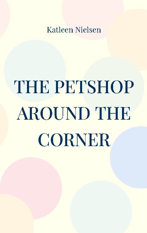 Cover for Katleen Nielsen · The petshop around the corner (Paperback Book) [1st edition] (2025)