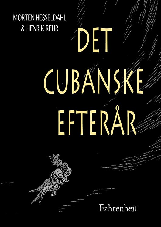 Cover for Morten Hesseldahl · Det cubanske efterår (Gebundesens Buch) [1. Ausgabe] (2016)