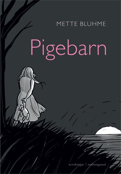 Pigebarn - Mette Bluhme - Libros - mellemgaard - 9788771900439 - 22 de agosto de 2016