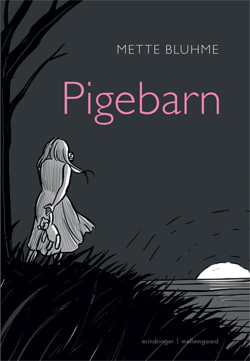 Pigebarn - Mette Bluhme - Bøger - mellemgaard - 9788771900439 - 22. august 2016