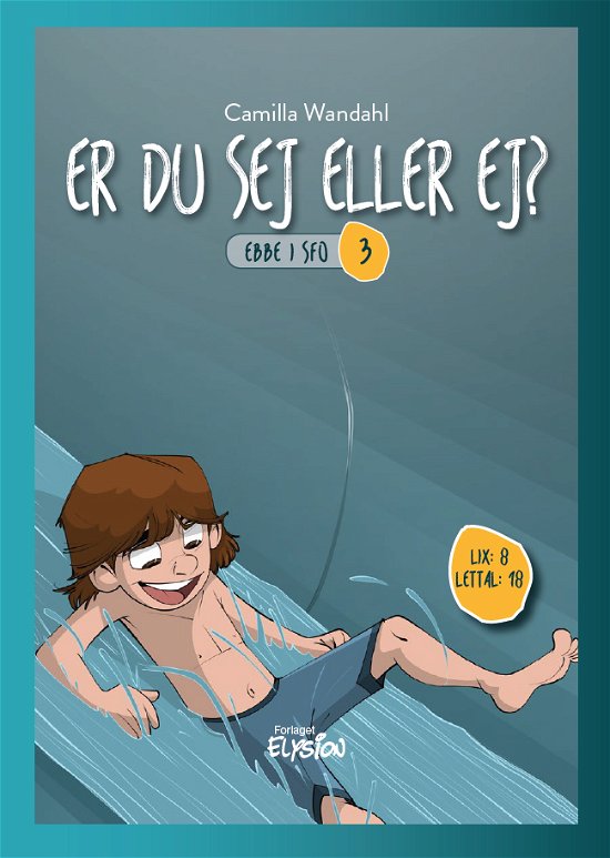 Cover for Camilla Wandahl · Ebbe i SFO 3: Er du sej eller ej? (Hardcover Book) [1th edição] (2019)