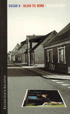 Cover for Oscar K. · Rævens sorte bibliotek.: Vejen til Vemb (Sewn Spine Book) [1e uitgave] (2003)