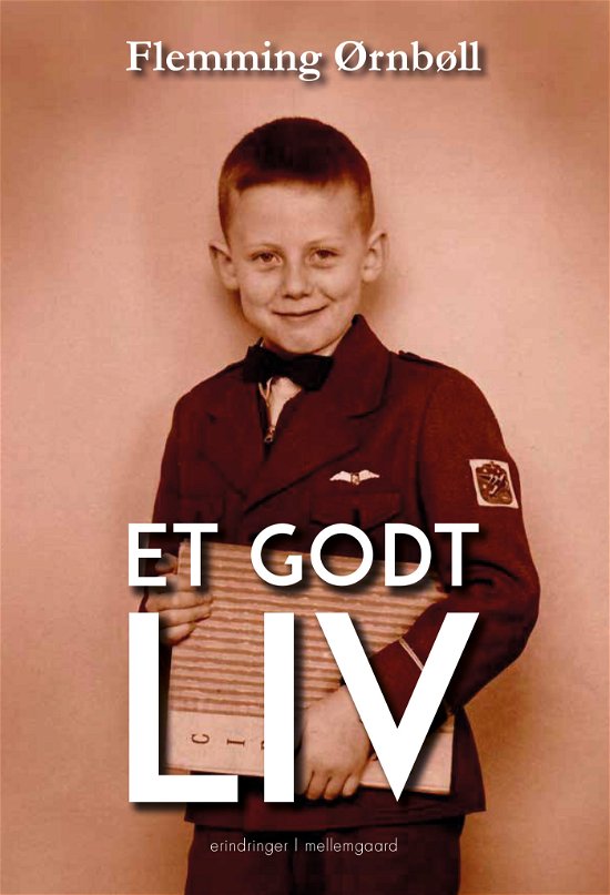 Flemming Ørnbøll · Et godt liv (Hæftet bog) [1. udgave] (2024)