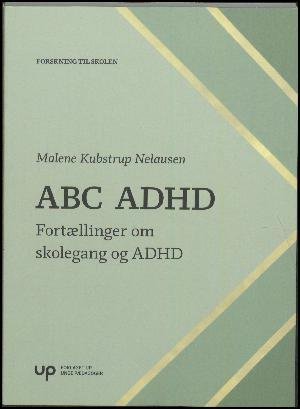 Cover for Nelausen Malene Kubstrup · Abc Adhd (Sewn Spine Book) [1º edição] (2018)