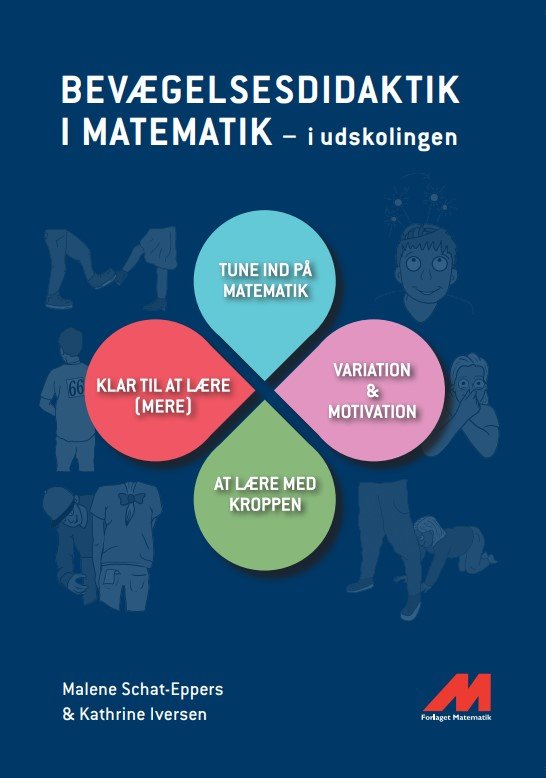 Cover for Malene Schat-Eppers Kathrine Iversen · Bevægelsesdidaktik i matematik (Sewn Spine Book) [1st edition] (2022)
