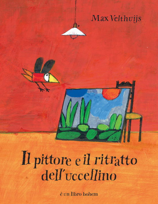 Cover for Max Velthuijs · Il Pittore E Il Ritratto Dell'uccellino. Ediz. Illustrata (Book)
