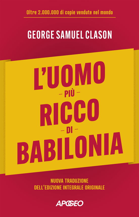 L' Uomo Piu Ricco Di Babilonia - Clason George Samuel - Books -  - 9788850337439 - 