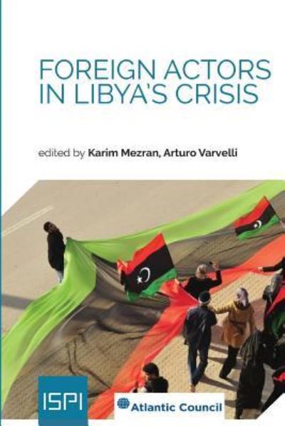 Cover for Karim Mezran · Foreign Actors in Libya's Crisis (Paperback Book) (2017)