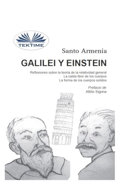 Cover for Santo Armenia · Galilei Y Einstein: Reflexiones Sobre La Teoria De La Relatividad General - La Caida Libre De Los Cuerpos (Paperback Bog) (2018)
