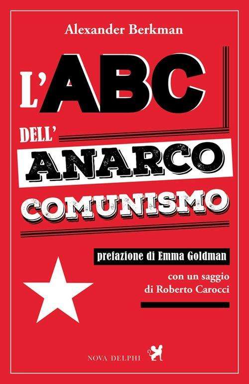 Cover for Alexander Berkman · L' Abc Dell'anarco-Comunismo (Book)