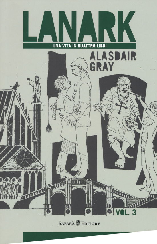 Cover for Alasdair Gray · Lanark. Una Vita In Quattro Libri #03 (Book)