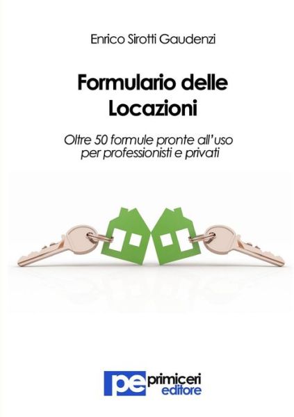 Cover for Enrico Sirotti Gaudenzi · Formulario Delle Locazioni (Paperback Book) (2015)