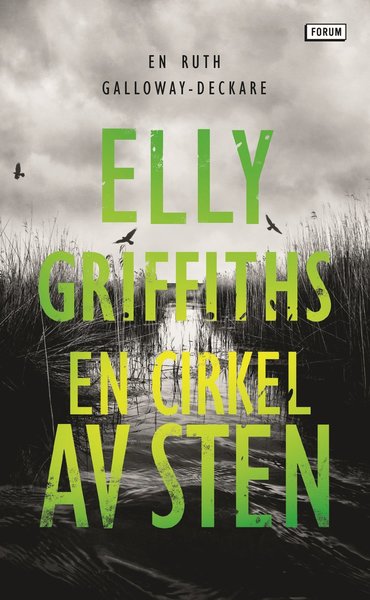 Ruth Galloway: En cirkel av sten - Elly Griffiths - Boeken - Bokförlaget Forum - 9789137156439 - 7 april 2020