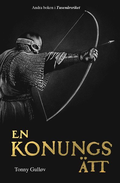 Cover for Tonny Gulløv · Tusenårsriket: En konungs ätt (Gebundesens Buch) (2020)